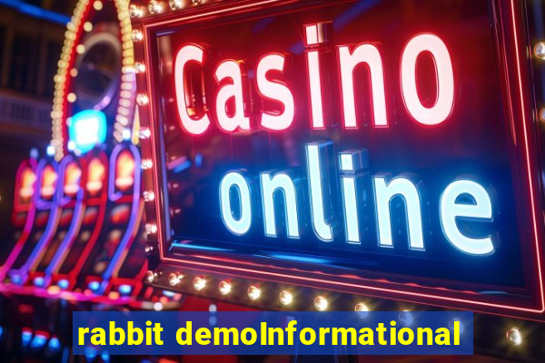 rabbit demoInformational